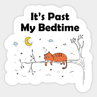 It's Past My Bedtime Sticker